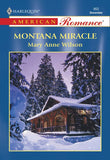 Montana Miracle (Mills & Boon American Romance) by Mary Anne Wilson