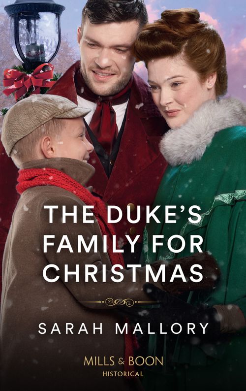 The Duke's Family For Christmas (Mills & Boon Historical) by Sarah Mallory (9780008920098)