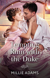 Tempting Ruin With The Duke (Society's Most Wanted Dukes, Book 1) (Mills & Boon Historical) by Millie Adams (9780263418804)