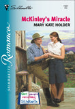 Mckinley's Miracle (Mills & Boon Silhouette) by Mary Kate Holder