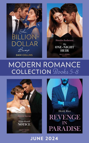 Modern Romance June 2024 Books 5-8: Revenge in Paradise / My One-Night Heir / Her Billion-Dollar Bump / Nine-Month Notice by Heidi Rice, Natalie Anderson, Dani Collins and Jennie Lucas (9780008939748)