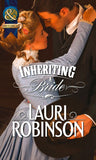 Inheriting A Bride (Mills & Boon Historical) by Lauri Robinson
