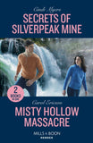 Secrets Of Silverpeak Mine / Misty Hollow Massacre: Secrets of Silverpeak Mine (Eagle Mountain: Critical Response) / Misty Hollow Massacre (A Discovery Bay Novel) (Mills & Boon Heroes) by Cindi Myers and Carol Ericson