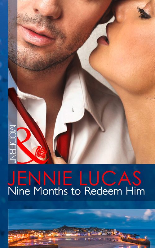 Nine Months to Redeem Him (Mills & Boon Modern) by Jennie Lucas