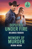 Deputies Under Fire / Memory Of Murder: Deputies Under Fire (Renegade Canyon) / Memory of Murder (Colby Agency: The Next Generation) (Mills & Boon Heroes) by Delores Fossen and Debra Webb (9780263397260)