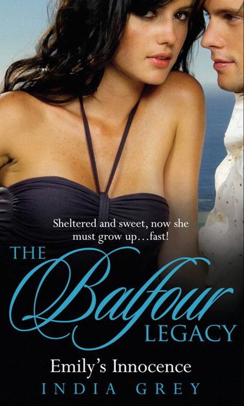 Emily's Innocence (The Balfour Legacy, Book 3) by India Grey