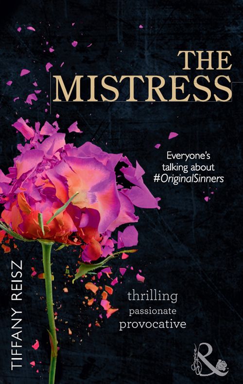 The Mistress (The Original Sinners, Book 4) (Mills & Boon) by Tiffany Reisz