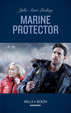 Marine Protector (Fortress Defense, Book 3) (Mills & Boon Heroes) by Julie Anne Lindsey