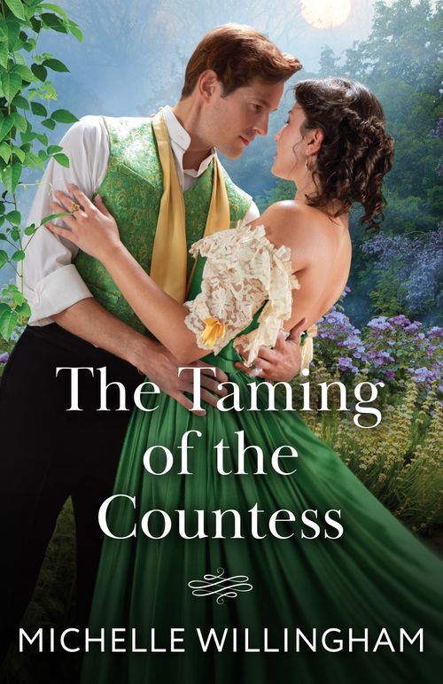 The Taming Of The Countess (Mills & Boon Historical) by Michelle Willingham (9780263345131)