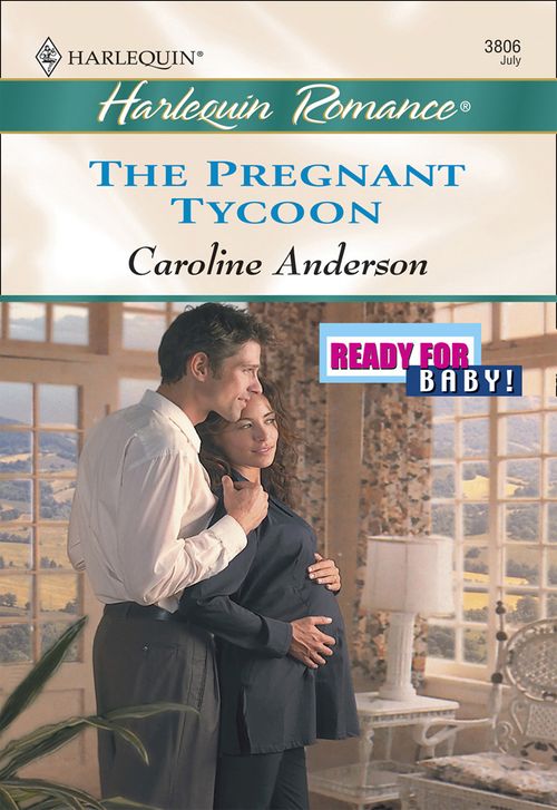 The Pregnant Tycoon (Mills & Boon Cherish) by Caroline Anderson