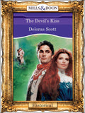 The Devil's Kiss (Mills & Boon Vintage 90s Modern): First edition by Deloras Scott (9781408988176)