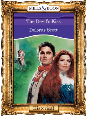 The Devil's Kiss (Mills & Boon Vintage 90s Modern): First edition by Deloras Scott (9781408988176)