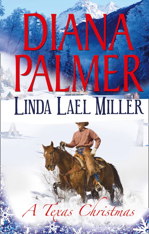 A Texas Christmas: True Blue / A Lawman's Christmas: A McKettricks of Texas Novel: First edition by Diana Palmer and Linda Lael Miller (9781472009074)