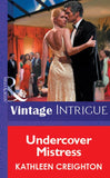Undercover Mistress (Mills & Boon Vintage Intrigue) by Kathleen Creighton