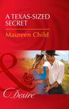 A Texas-Sized Secret (Texas Cattleman's Club: Blackmail, Book 0) (Mills & Boon Desire) by Maureen Child