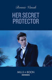Her Secret Protector (SOS Agency, Book 4) (Mills & Boon Heroes) by Bonnie Vanak