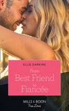 From Best Friend To Fiancée (Mills & Boon True Love) by Ellie Darkins