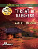 Threat Of Darkness (The Defenders, Book 2) (Mills & Boon Love Inspired Suspense) by Valerie Hansen and Arlene James