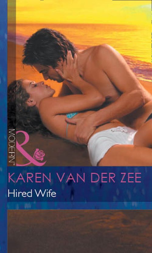 Hired Wife (Mills & Boon Modern) by Karen Van Der Zee