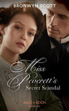 Miss Peverett's Secret Scandal (The Peveretts of Haberstock Hall, Book 3) (Mills & Boon Historical) by Bronwyn Scott