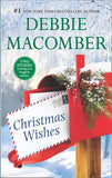 Christmas Wishes: Christmas Letters / Rainy Day Kisses by Debbie Macomber