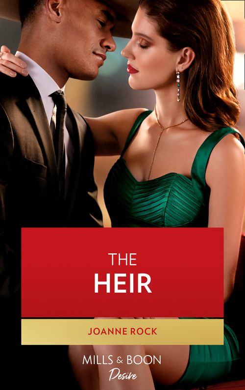 The Heir (Dynasties: Mesa Falls, Book 6) (Mills & Boon Desire) by Joanne Rock (9780008910952)