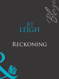 Reckoning (In Too Deep…, Book 3) (Mills & Boon Blaze) by Jo Leigh