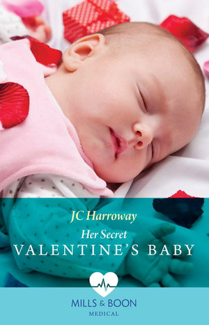 Her Secret Valentine's Baby (Mills & Boon Medical) by JC Harroway