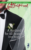A Husband For All Seasons (Mills & Boon Love Inspired) by Irene Brand