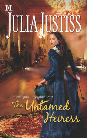 The Untamed Heiress by Julia Justiss
