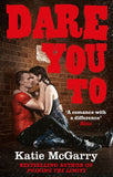 Dare You To (A Pushing the Limits Novel) by Katie McGarry