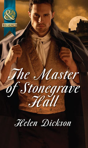 The Master Of Stonegrave Hall (Mills & Boon Historical): First edition (9781472004109)