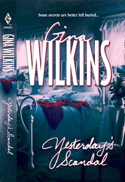 Yesterday's Scandal: First edition by Gina Wilkins (9781474026536)