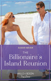 The Billionaire's Island Reunion (A Billion-Dollar Family, Book 2) (Mills & Boon True Love) by Susan Meier