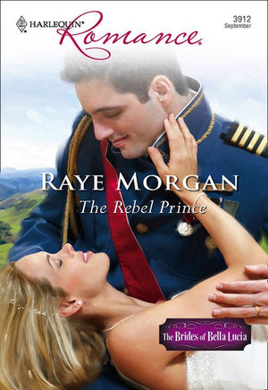 The Rebel Prince (Mills & Boon Cherish): First edition (9781474015233)