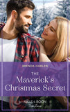 The Maverick's Christmas Secret (Montana Mavericks: Brothers & Broncos, Book 6) (Mills & Boon True Love) by Brenda Harlen