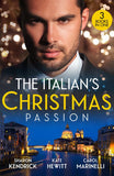 The Italian's Christmas Passion: The Italian's Christmas Housekeeper / The Italian's Unexpected Baby / Unwrapping Her Italian Doc by Sharon Kendrick, Kate Hewitt and Carol Marinelli (9780008936440)