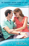 The Emergency Doctor Claims His Wife (Strathlochan Hospital, Book 2) (Mills & Boon Medical) by Margaret McDonagh