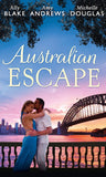 Australian Escape: Her Hottest Summer Yet / The Heat of the Night (Those Summer Nights, Book 2) / Road Trip with the Eligible Bachelor by Ally Blake, Amy Andrews and Michelle Douglas