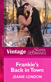 Frankie's Back in Town (Hometown U.S.A., Book 17) (Mills & Boon Vintage Superromance): First edition by Jeanie London (9781472027146)