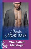 The Failed Marriage (Mills & Boon Modern) by Carole Mortimer