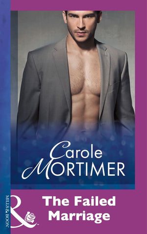 The Failed Marriage (Mills & Boon Modern) by Carole Mortimer
