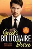 Greek's Billionaire Desire: Reckless Reunion: Forgiven but not Forgotten? / Reluctant Mistress, Blackmailed Wife / His for a Price by Abby Green, Lynne Graham and Caitlin Crews (9780263424133)