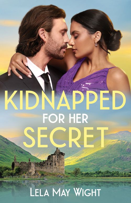 Kidnapped For Her Secret (Mills & Boon Modern) by Lela May Wight (9780008941598)