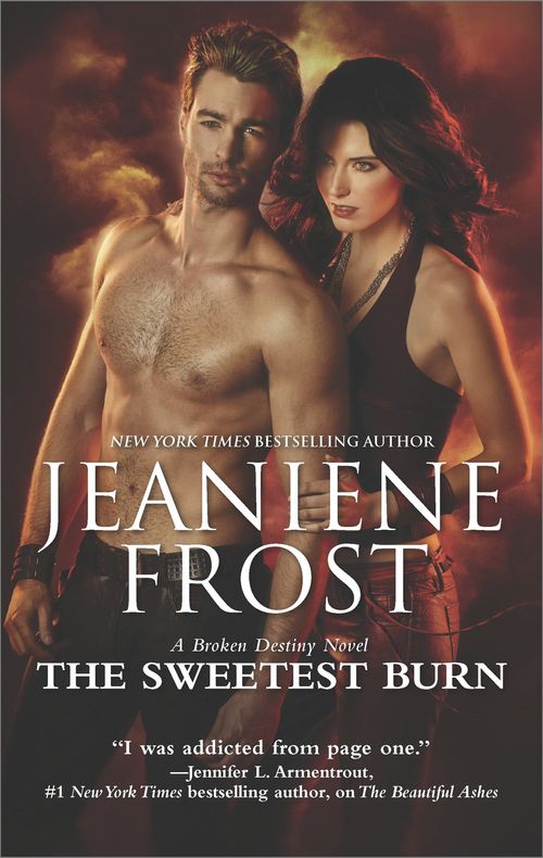 The Sweetest Burn (A Broken Destiny Novel, Book 2) by Jeaniene Frost
