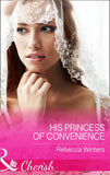 His Princess Of Convenience (The Vineyards of Calanetti, Book 7) (Mills & Boon Cherish) (9781474040532)
