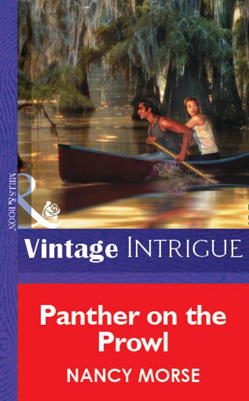 Panther On The Prowl (Mills & Boon Vintage Intrigue): First edition by Nancy Morse (9781472077653)