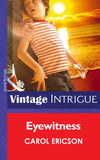 Eyewitness (Guardians of Coral Cove, Book 2) (Mills & Boon Intrigue) by Carol Ericson
