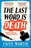 The Last Word Is Death (The Val & Arbie Mysteries, Book 2) by Faith Martin (9780008590130)