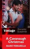 A Cavanaugh Christmas (Cavanaugh Justice, Book 20) (Mills & Boon Vintage Romantic Suspense): First edition by Marie Ferrarella (9781472038531)